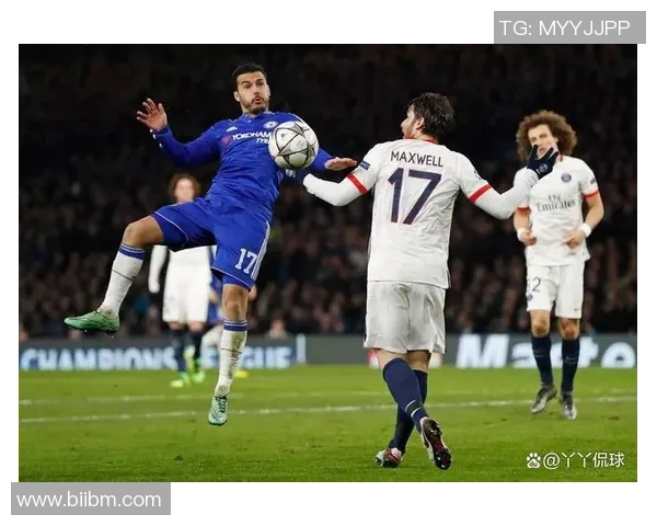 德甲精彩对决切尔西逆转巴黎圣日耳曼乌龙球成比赛转折点